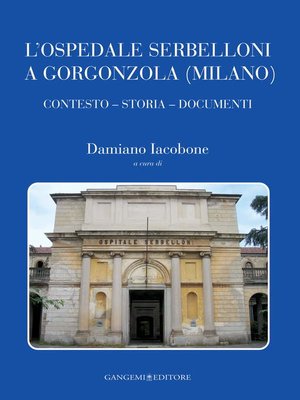 cover image of L'Ospedale Serbelloni a Gorgonzola (Milano)